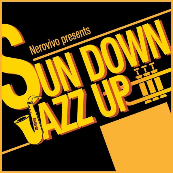 Nerovivo Presents Sun Down Jazz Up 5