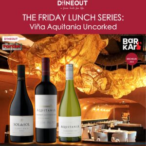 The Friday Lunch Series: Vina Aquitania Uncorked